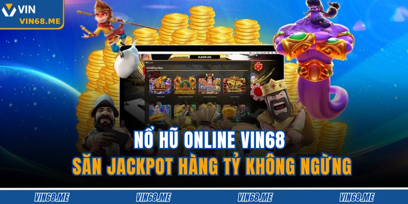 Nổ Hũ Online VIN68