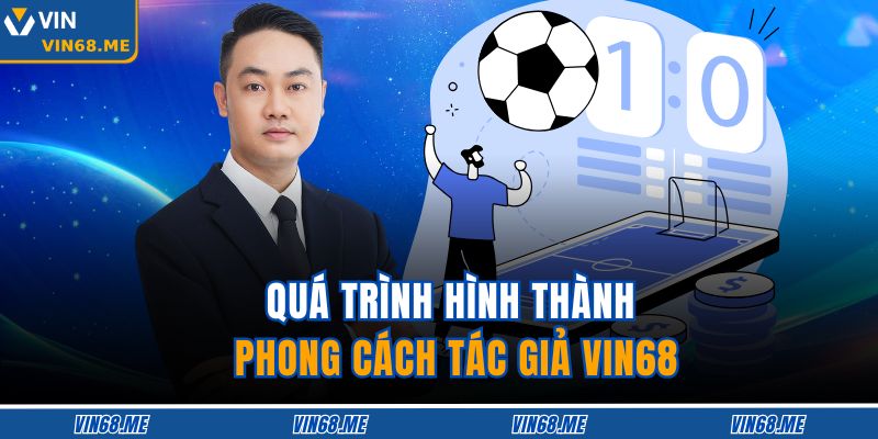 Quá trình hình thành phong cách tác giả VIN68