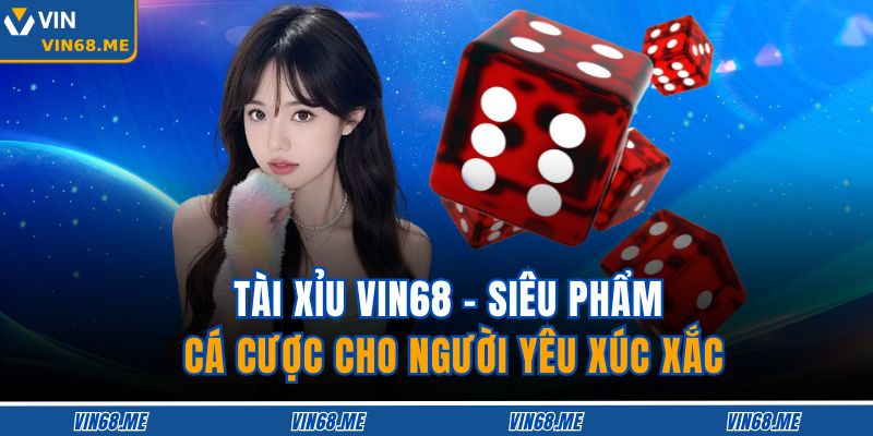 Tài Xỉu Vin68