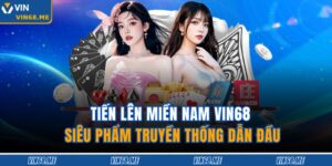 Tiến Lên Miền Nam Vin68